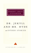 Dr. Jekyll and Mr. Hyde (Everyman's Library)