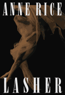 Lasher (Lives of the Mayfair Witches)