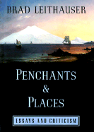 Penchants and Places: Essays and Criticism