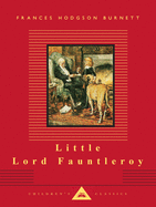 Little Lord Fauntleroy (Everyman's Library Children's Classics Series)