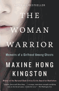 The Woman Warrior: Memoirs of a Girlhood Among