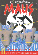 Maus II: And Here My Troubles Began