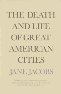 The Death and Life of Great American Cities