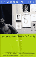 The Beautiful Room Is Empty: A Novel