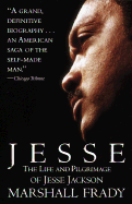 Jesse:: The Life and Pilgrimage of Jesse Jackson