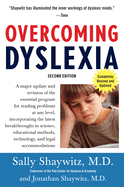 Overcoming Dyslexia: Second Edition, Completely Revised and Updated