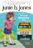 Junie B. Jones and the Stupid Smelly Bus (#1)