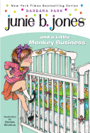 Junie B. Jones and a Little Monkey Business (#2)