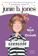 Junie B. Jones Is Not a Crook (#9)