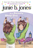 Junie B. Jones Is a Beauty Shop Guy (#11)