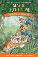 Tigers at Twilight (Magic Tree House #19)