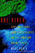 One River: Explorations and Discoveries