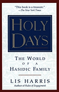Holy Days: The World Of The Hasidic Family