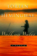 Walk on Water: A Memoir