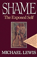 Shame: The Exposed Self