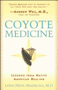 Coyote Medicine: Lessons from Native American Heal