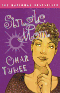 SINGLE MOM : A Novel