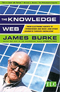 The Knowledge Web : From Electronic Agents to Stonehenge and Back -- And Other Journeys Through Knowledge