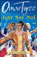 Just Say No! : A Novel