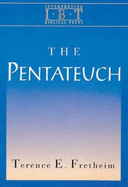 The Pentateuch (Intepreting Biblical Texts)