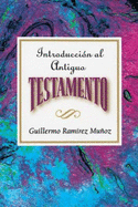 Introducci├â┬│n al Antiguo Testamento AETH: Introduction to the Old Testament Spanish AETH (Spanish Edition)