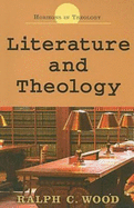 Literature and Theology (Horizons in Theology)