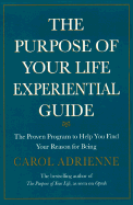 The Purpose of Your Life Experiential Guide