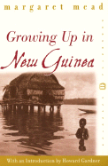 Growing Up in New Guinea: A Comparative Study of
