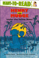 Henry and Mudge Under the Yellow Moon