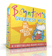 Boynton's Greatest Hits The Big Yellow Box: The Going-to-Bed Book; Horns to Toes; Opposites; But Not the Hippopotamus