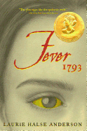 Fever 1793 (Seeds of America Trilogy)