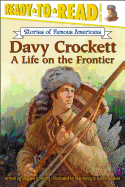 Davy Crockett: A Life on the Frontier (Ready-to-read SOFA)