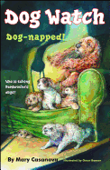 Dog-napped! (Dog Watch)