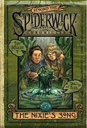 The Nixie's Song (Beyond The Spiderwick Chronicles, Book 1)