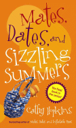 Mates, Dates, and Sizzling Summers (Mates, Dates Series)