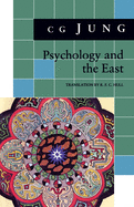Psychology and the East: (From Vols. 10, 11, 13, 18 Collected Works) (Jung Extracts (5))