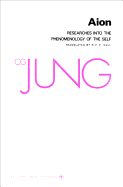 'Collected Works of C.G. Jung, Volume 9 (Part 2): Aion: Researches Into the Phenomenology of the Self'
