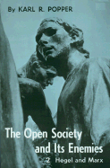 The Open Society and Its Enemies, Vol. 2: Hegel, Marx, and the Aftermath