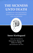 'Kierkegaard's Writings, XIX, Volume 19: Sickness Unto Death: A Christian Psychological Exposition for Upbuilding and Awakening'