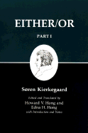 Either/Or, Part I (Kierkegaard's Writings, 3)