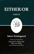 Either/Or, Part II (Kierkegaard's Writings, Vol. 4)