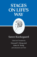 Stages on Life's Way : Kierkegaard's Writings, Vol 11