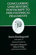 Concluding Unscientific Postscript to Philosophical Fragments, Volume II : (Kierkegaard's Writings, 12)