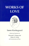 Works of Love : Kierkegaard's Writings, Vol 16