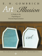 Art and Illusion: A Study in the Psychology of Pictorial Representation (Bollingen)