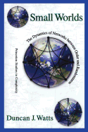 Small Worlds: The Dynamics of Networks between Order and Randomness (Princeton Studies in Complexity (36))
