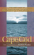 Cape Cod (Henry David Thoreau Works) (Writings of Henry D. Thoreau)