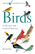 Birds of Mexico and Central America (Princeton Illustrated Checklists)
