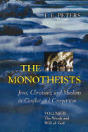 The Monotheists (The Words And Will of God) (v. 2)