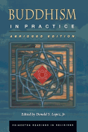 Buddhism in Practice: Abridged Edition (Princeton Readings in Religions)